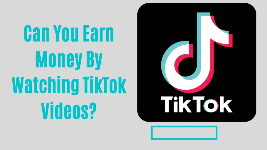 how to make money watching tiktok?