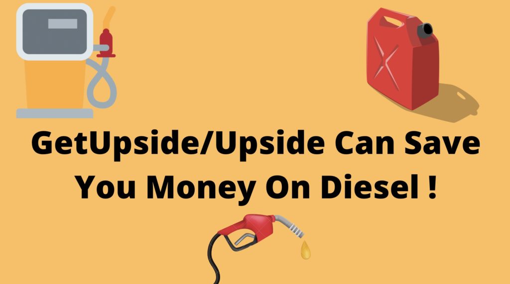 GetUpside Diesel - all you need to know.