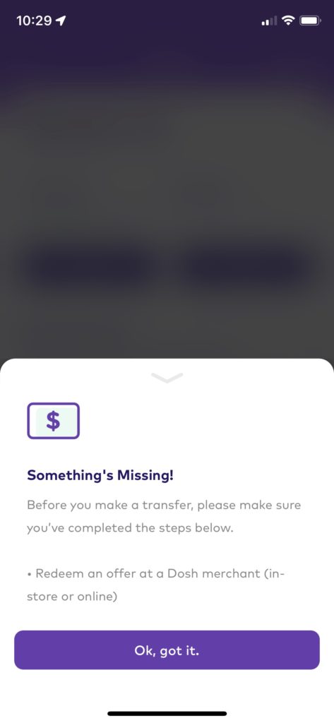 Message showing pending cashback status in Dosh app, requiring a valid purchase to complete the withdrawal.