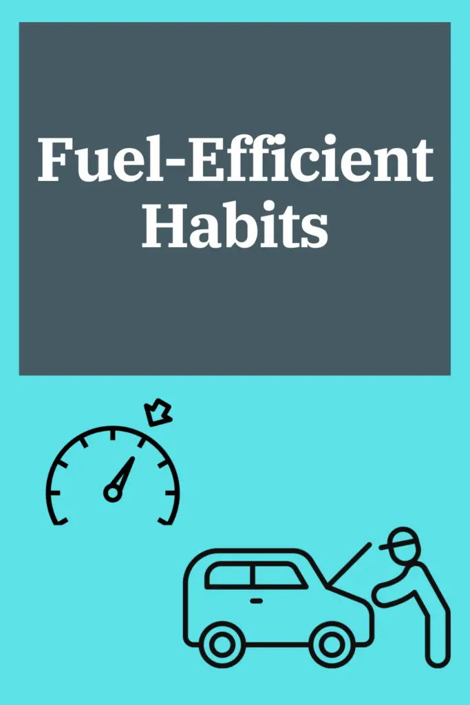 fuel efficient habits