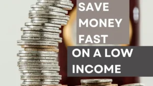 How to Save Money Fast on a Low Income: 5 Practical Tips for Budgeting on a Tight Budget