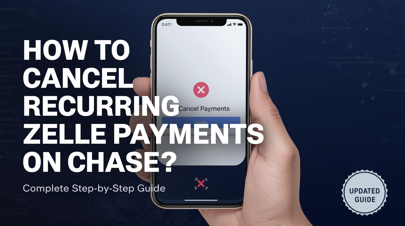 How to cancel a recurring Zelle payment on the Chase mobile app step-by-step guide.