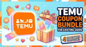How to Get a Temu Coupon Bundle for Existing Users (2026 Guide)