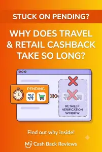 Why Does Travel & Retail Cashback Take So Long to Become Payable?