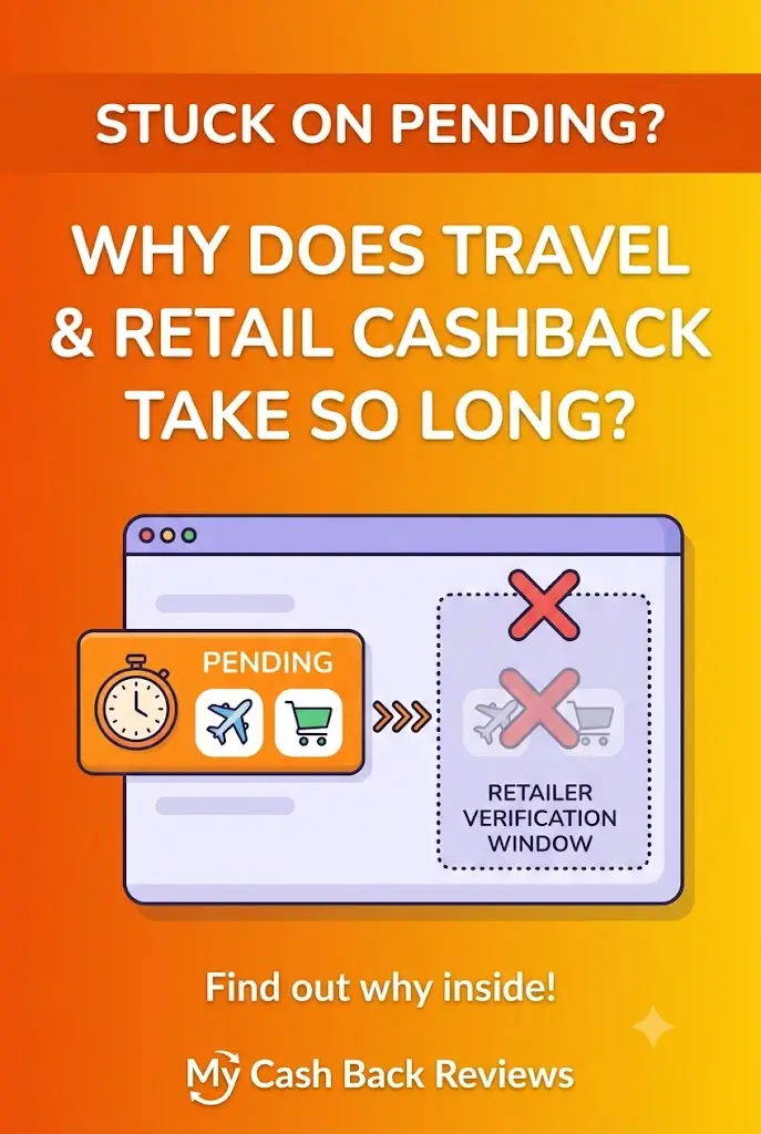 Why does travel and retail cashback take so long pending status explanation